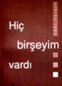 Hiç Birşeyim Vardı