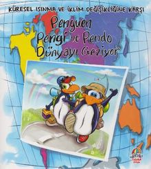Penguen Pengi ve Pendo Dünyayı Geziyor