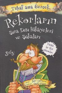 Rekorların Sıra Dışı Hikayeleri ve Şakaları / Tuhaf Ama Gerçek