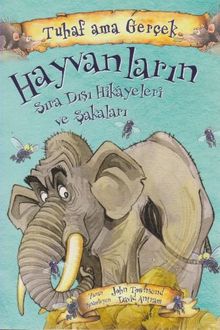 Hayvanların Sıra Dışı Hikayeleri ve Şakaları / Tuhaf Ama Gerçek