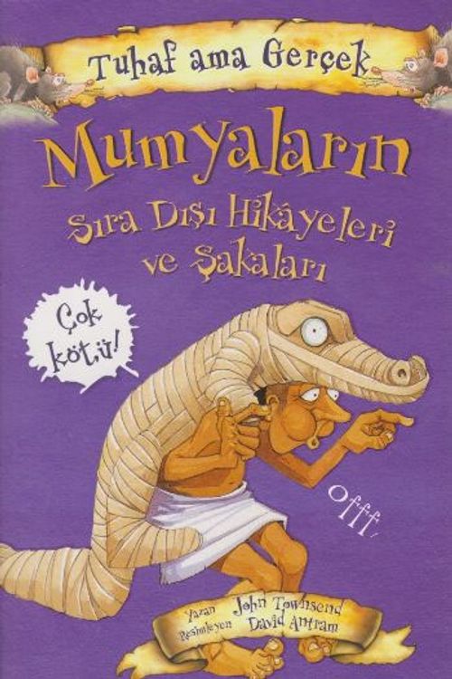 Mumyaların Sıra Dışı Hikayeleri ve Şakaları / Tuhaf Ama Gerçek