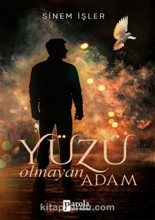 Yüzü Olmayan Adam - Sinem İşler