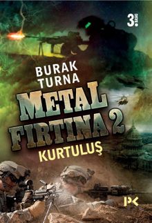 Metal Fırtına 2 / Kurtuluş