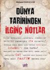 D&uuml;nya Tarihinden İlgin&ccedil; Notlar