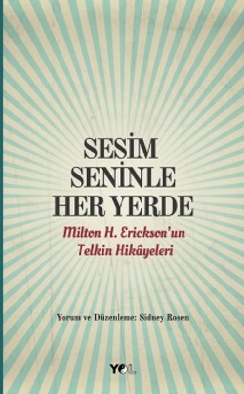 Sesim Seninle Her Yerde & Milton H. Erickson'un Telkin Hikayeleri