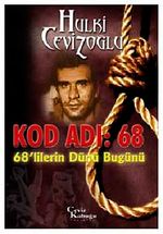 Kod Adı: 68 & 68'lilerin Dünü Bugünü