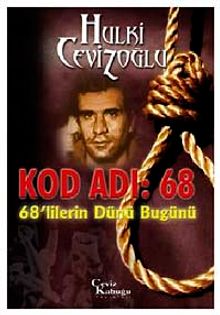 Kod Adı: 68 & 68'lilerin Dünü Bugünü