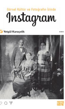 Görsel Kültür ve Fotoğrafın İzinde Instagram - Yetgül Karaçelik