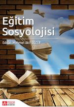 Eğitim Sosyolojisi (Edit. Doç. Dr. Mehmet Akif Özer)