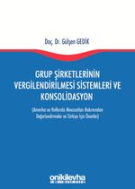 Grup Şirketlerinin Vergilendirilmesi Sistemleri ve Konsolidasyon
