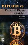Bitcoin ve Finansal Piyasa Akt&ouml;rleri