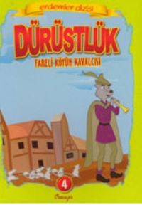 Dürüstlük Fareli Köyün Kavalcısı
