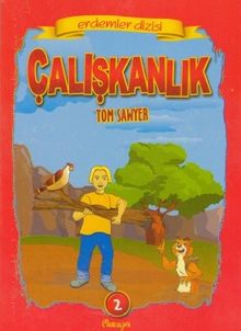 Çalışkanlık Tom Sawyer