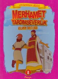 Merhamet Ve Yardım Severlik Aslanın Dostluğu