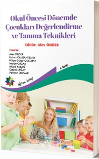 Okul Öncesi Dönemde Çocukları Değerlendirme ve Tanıma Teknikleri