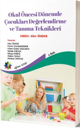 Okul Öncesi Dönemde Çocukları Değerlendirme ve Tanıma Teknikleri
