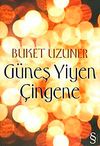 G&uuml;neş Yiyen &Ccedil;ingene