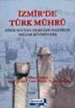 İzmir'de Türk Mührü