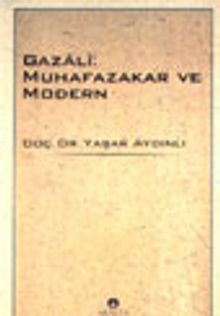 Gazali: Muhafazakar ve Modern