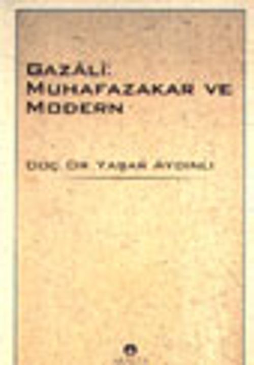 Gazali: Muhafazakar ve Modern