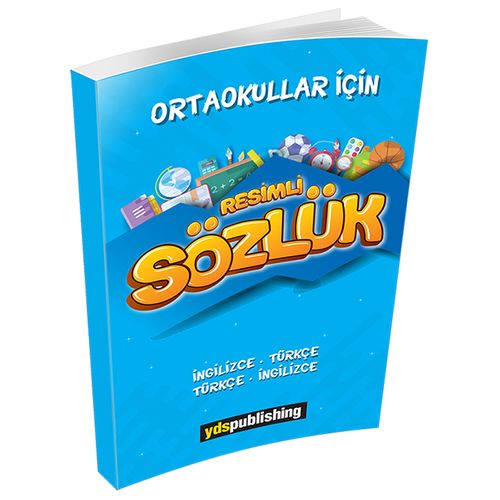 Ortaokullar İçin Resimli İngilizce-Türkçe Türkçe-İngilizce Sözlük 