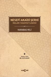 Nesefi Akaidi Şerhi (Kelam-Tasavvuf İlişkisi)
