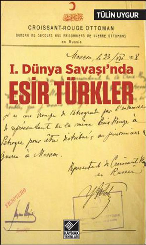 1. Dünya Savaşı'nda Esir Türkler