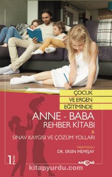 Çocuk ve Ergen Eğitiminde Anne - Baba  Rehber Kitabı & Sınav Kaygısı Ve Çözüm Yolları - Ersin Memişay