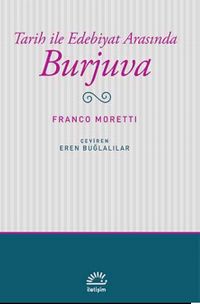 Tarih ile Edebiyat Arasında Burjuva