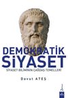 Demokratik Siyaset & Siyaset Biliminin &Ccedil;ağdaş Temelleri
