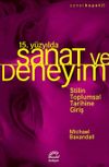 15. Y&uuml;zyılda Sanat ve Deneyim