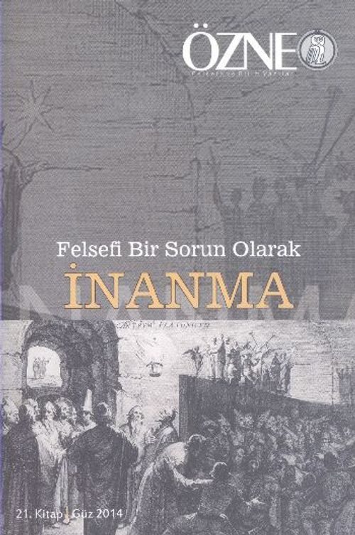 Özne Felsefe Bilim ve Sanat Yazıları 21. Kitap Güz 2014