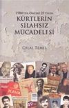 1984'ten &Ouml;nceki 25 Yılda K&uuml;rtlerin Silahsız M&uuml;cadelesi