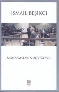 Mahkemelerin Açtığı Yol
