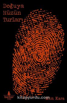 Doğuya Hüzün Turları - Bilinmeyen Yazar