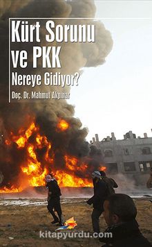 Kürt Sorunu ve PKK Nereye Gidiyor?