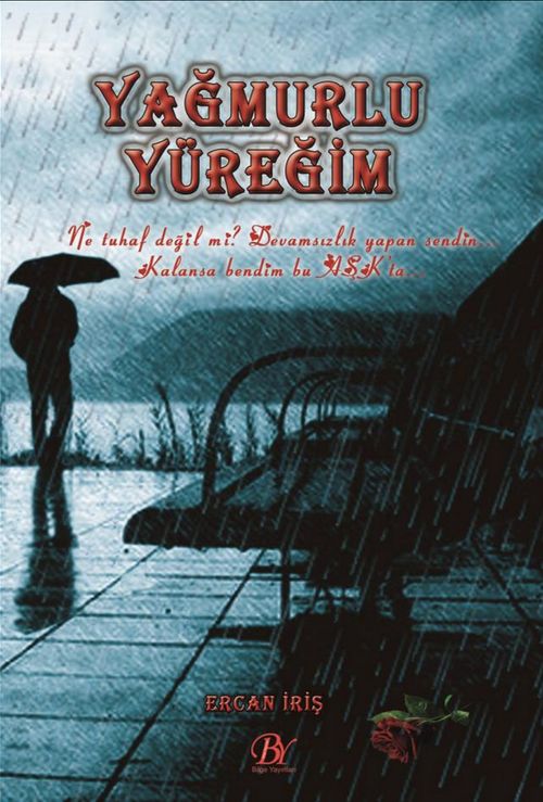 Yağmurlu Yüreğim