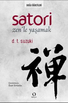 Satori & Zen'le Yaşamak - D. T. Suzuki