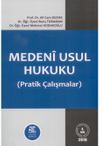 Medeni Usul Hukuku Pratik &Ccedil;alışmalar