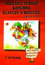 İngilizce Türkçe Konuşma Kılavuzu Sözlüğü