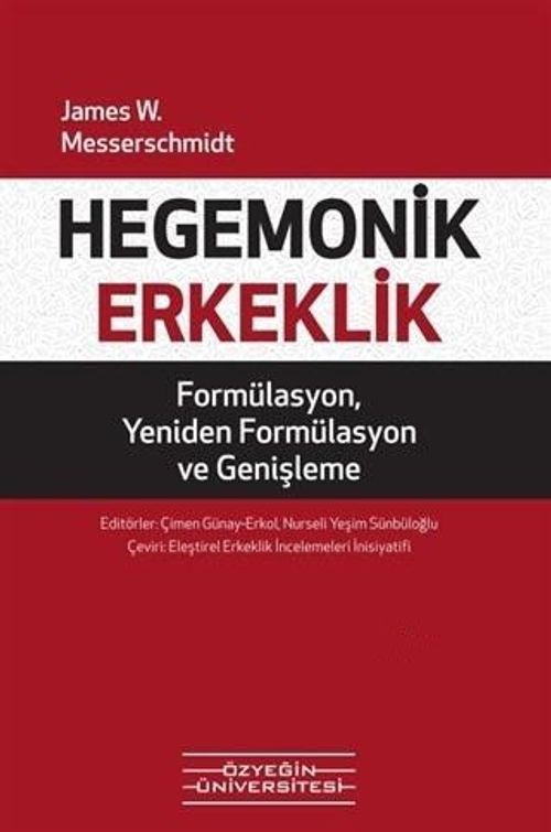 Hegemonik Erkeklik & Formülasyon Yeniden Formülasyon ve Genişleme