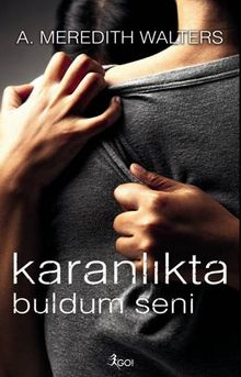 Karanlıkta Buldum Seni