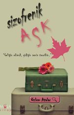 Şizofrenik Aşk