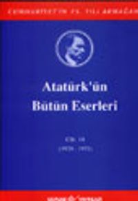 Atatürk'ün Bütün Eserleri / 10.Cilt