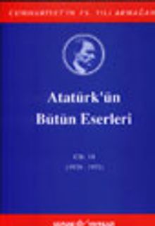 Atatürk'ün Bütün Eserleri / 10.Cilt