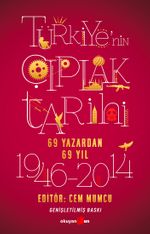 Türkiye'nin Çıplak Tarihi (69 Yazardan 69 Yıl)