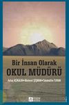 Bir İnsan Olarak Okul M&uuml;d&uuml;r&uuml;