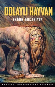 Dolaylı Hayvan & Süfli ve Şerefli, Hayvani ve Erotik, Şeytani ve Deli