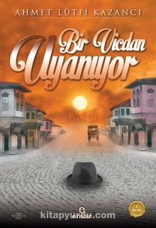 Bir Vicdan Uyanıyor - Prof. Dr. Ahmet Lütfi Kazancı