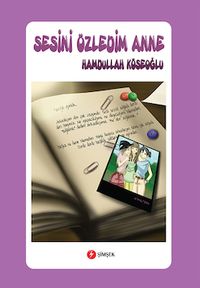 Sesini Özledim Anne